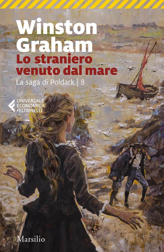 Lo straniero venuto dal mare. La saga di Poldark. Vol. 8 - Winston Graham - copertina