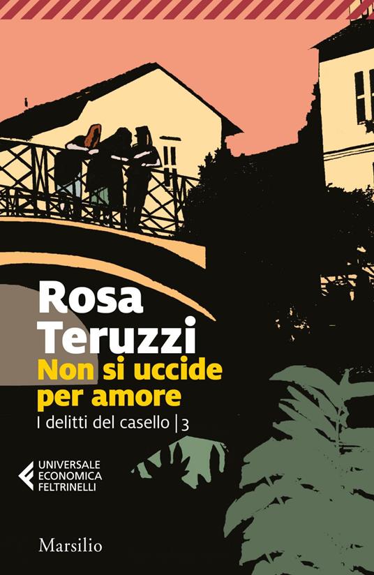 Non si uccide per amore. I delitti del casello. Vol. 3 - Rosa Teruzzi - ebook