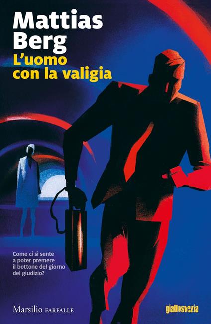 L' uomo con la valigia - Mattias Berg,Valeria Raimondi - ebook