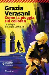 Libro Come la pioggia sul cellofan Grazia Verasani