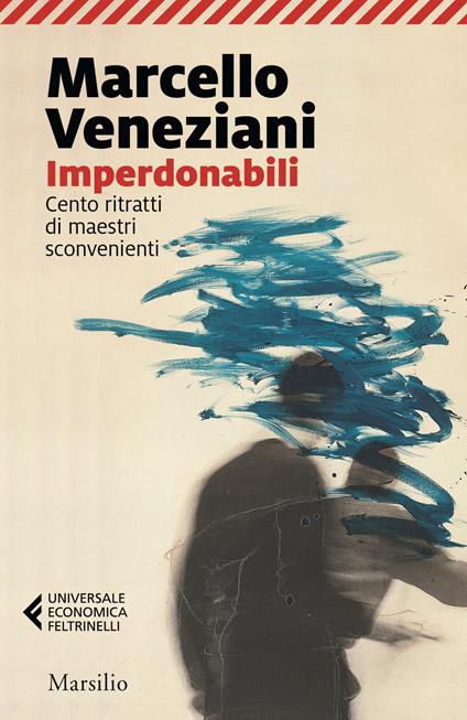 Imperdonabili. Cento ritratti di maestri sconvenienti - Marcello Veneziani - copertina