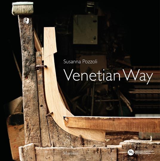 Venetian way. Ediz. italiana e inglese - Susanna Pozzoli - copertina