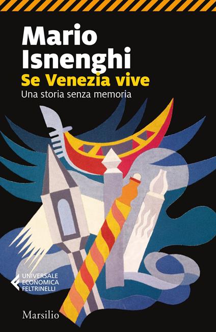 Se Venezia vive. Una storia senza memoria - Mario Isnenghi - ebook