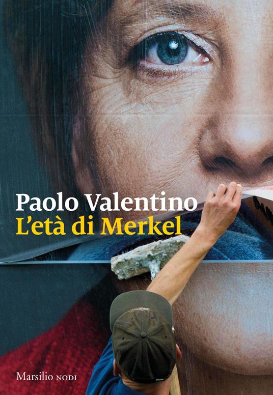 L' età di Merkel - Paolo Valentino - ebook
