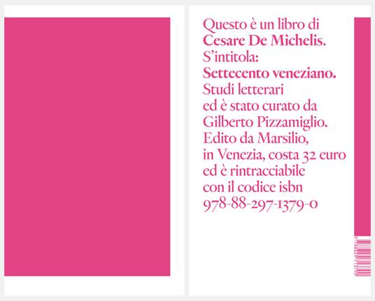 Settecento veneziano. Studi letterari - Cesare De Michelis - copertina