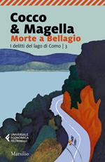 Morte a Bellagio. I delitti del lago di Como. Vol. 3