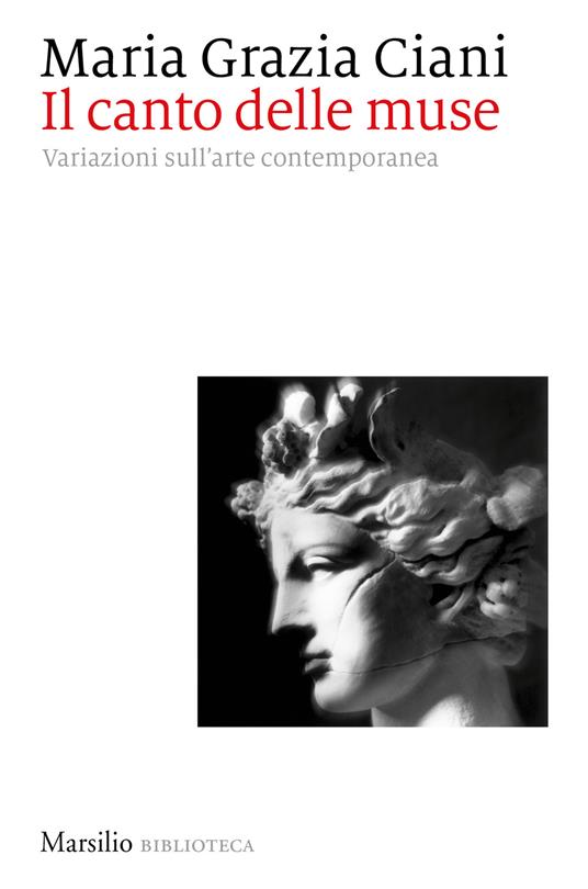 Il canto delle muse. Variazioni sull'arte contemporanea - Maria Grazia Ciani - copertina