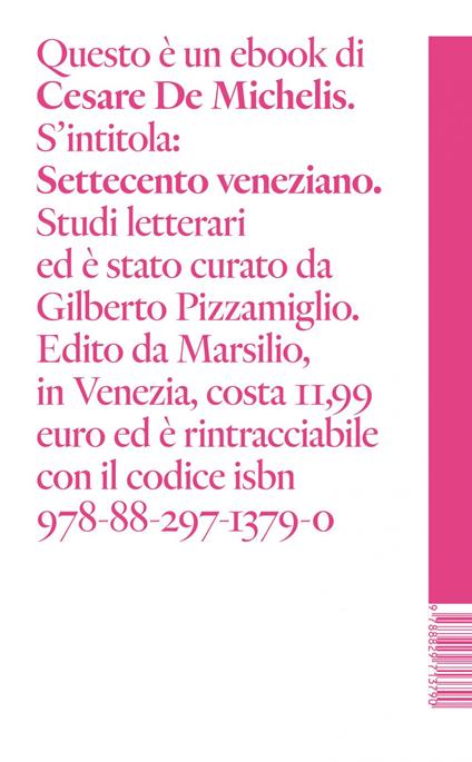 Settecento veneziano. Studi letterari - Cesare De Michelis,Gilberto Pizzamiglio - ebook