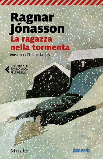 Ragazza nella tormenta. Misteri d'Islanda. Vol. 6 - Ragnar Jónasson,Silvia Cosimini - ebook