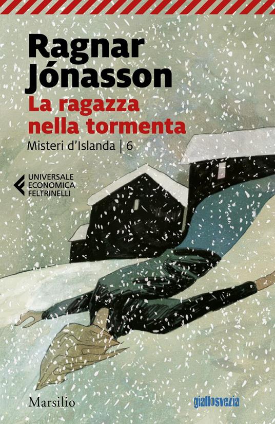 Ragazza nella tormenta. Misteri d'Islanda. Vol. 6 - Ragnar Jónasson,Silvia Cosimini - ebook