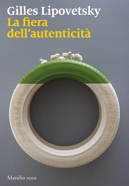 La fiera dell'autenticità - Gilles Lipovetsky - copertina