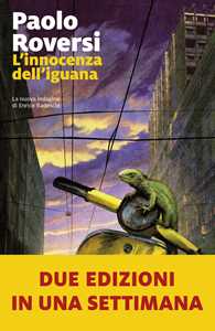 Libro L'innocenza dell'iguana. La nuova indagine di Enrico Radeschi Paolo Roversi