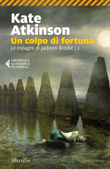 Un colpo di fortuna. Le indagini di jackson Brodie. Vol. 2 - Kate Atkinson,Ada Arduini - ebook