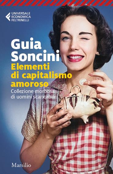 Elementi di capitalismo amoroso - Guia Soncini - copertina