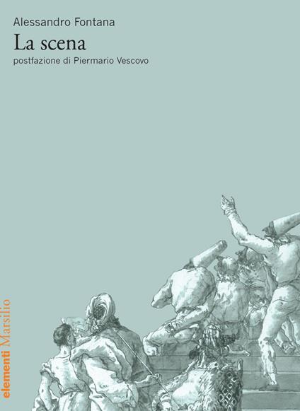 La scena - Alessandro Fontana - ebook