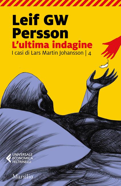 L' ultima indagine. I casi di Lars Martin Johansson. Vol. 4 - Leif G. W. Persson - copertina