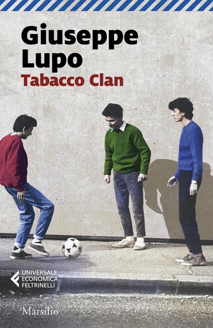 Tabacco Clan - Giuseppe Lupo - ebook