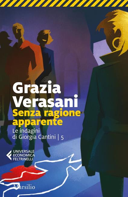 Senza ragione apparente. Le indagini di Giorgia Cantini. Vol. 5 - Grazia Verasani - ebook