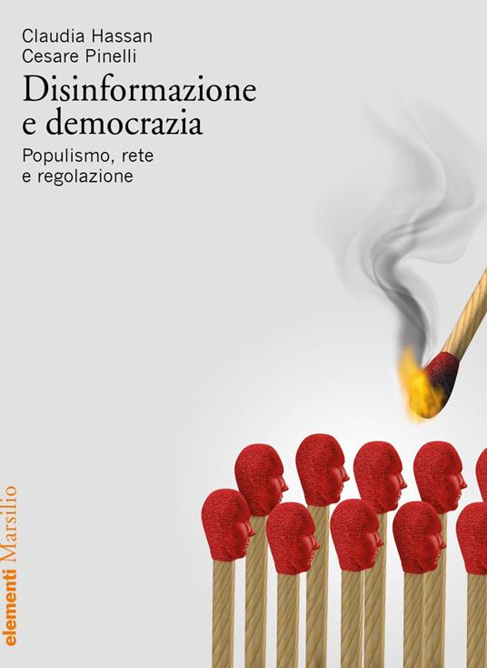 Disinformazione e democrazia. Populismo, rete e regolazione - Claudia Hassan,Cesare Pinelli - ebook