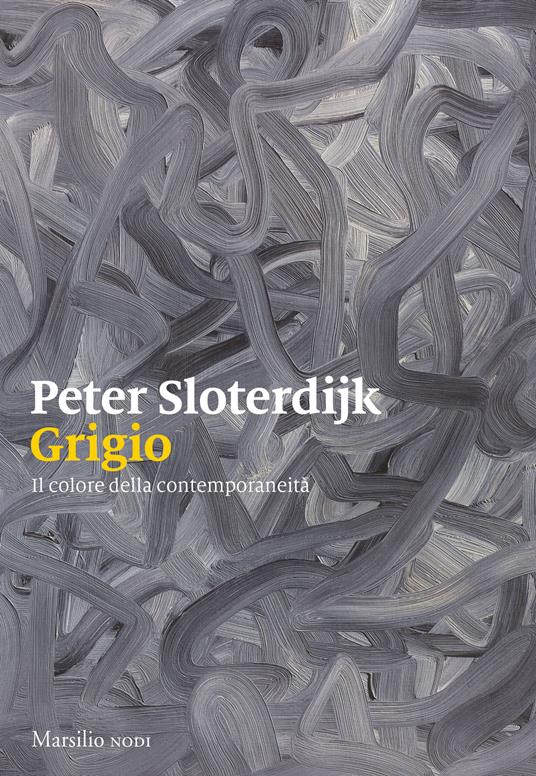 Grigio. Il colore della contemporaneità - Peter Sloterdijk - copertina