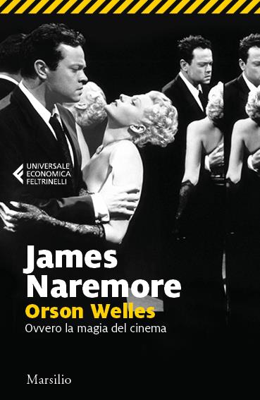 Orson Welles. Ovvero la magia del cinema - James Naremore - copertina