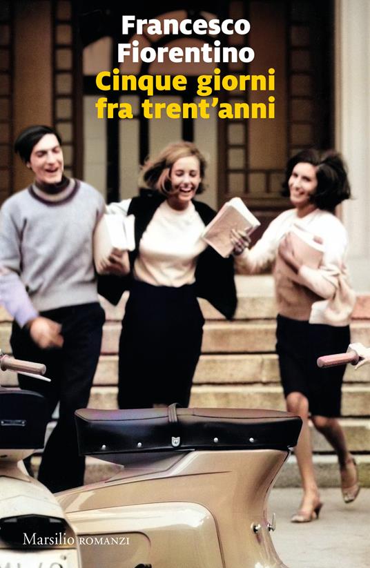 Cinque giorni tra trent'anni - Francesco Fiorentino - copertina