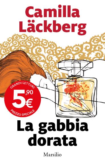 La gabbia dorata - Camilla Läckberg - copertina