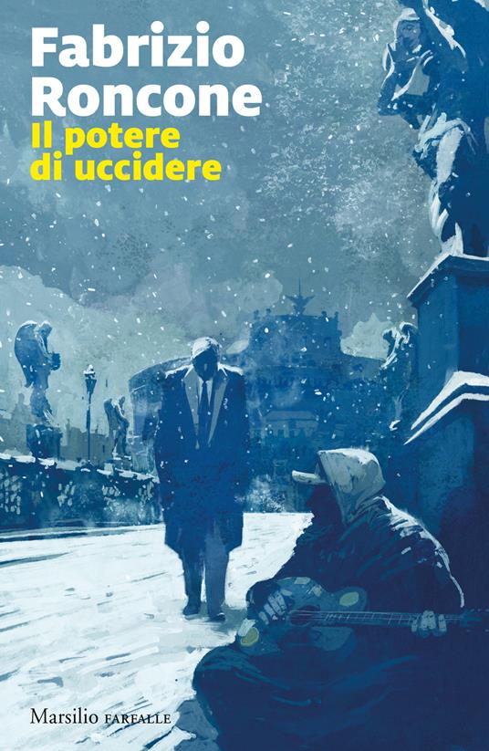 Il potere di uccidere - Fabrizio Roncone - copertina