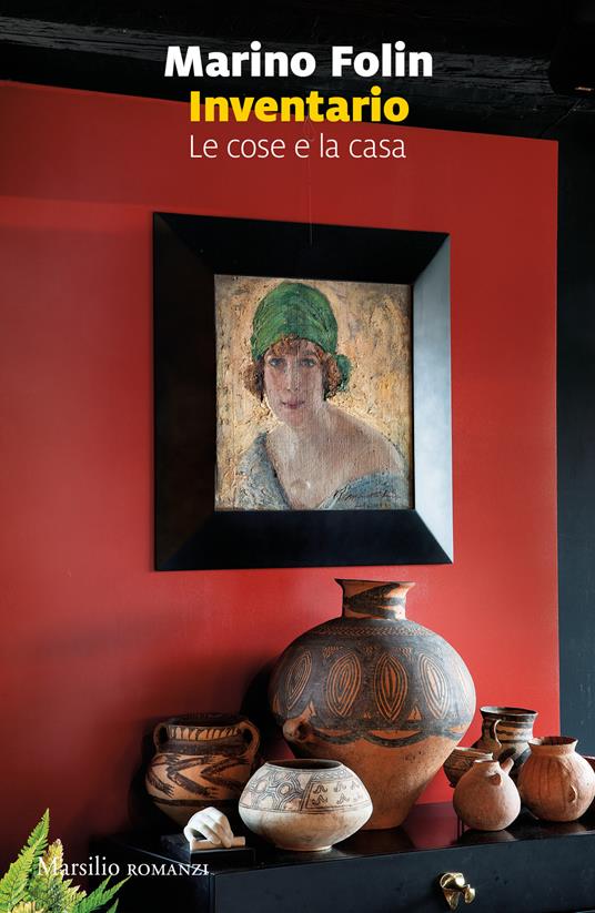 Inventario. Le cose e la casa - Marino Folin - copertina