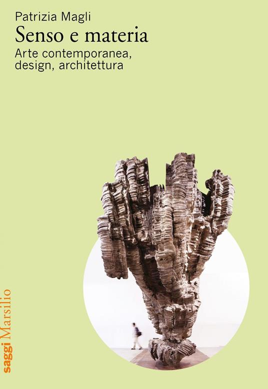 Senso e materia. Arte contemporanea design architettura EB8526