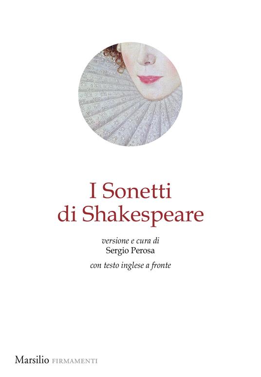 I sonetti di Shakespeare. Testo inglese a fronte - William Shakespeare - copertina
