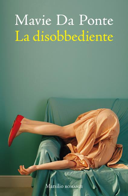 La disobbediente - Mavie Da Ponte - copertina