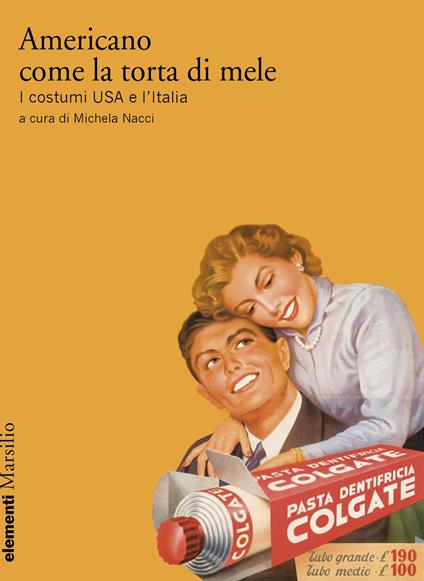 Americano come la torta di mele. I costumi USA e l’Italia - copertina