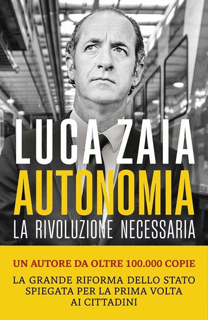 Autonomia. La rivoluzione necessaria - Luca Zaia - copertina