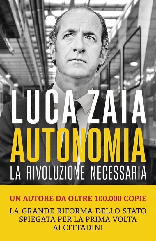 Autonomia. La rivoluzione necessaria - Luca Zaia - copertina