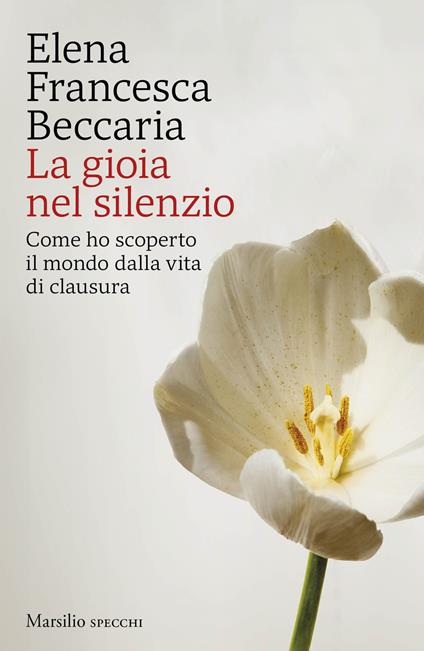 La gioia del silenzio - Elena Francesca Beccaria - copertina