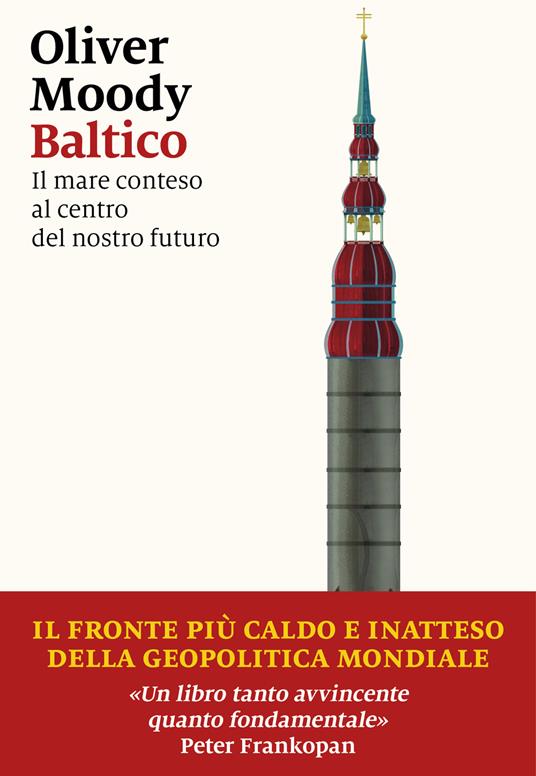 Baltico. Il mare conteso al centro del nostro futuro - Oliver Moody - copertina