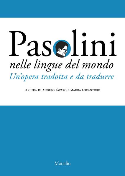Pasolini nelle lingue del mondo. Un'opera tradotta e da tradurre - copertina
