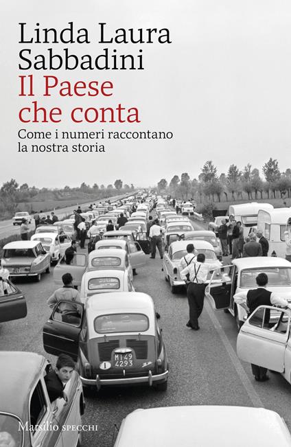 Il Paese che conta. Come i numeri raccontano la nostra storia - Linda Laura Sabbadini - copertina