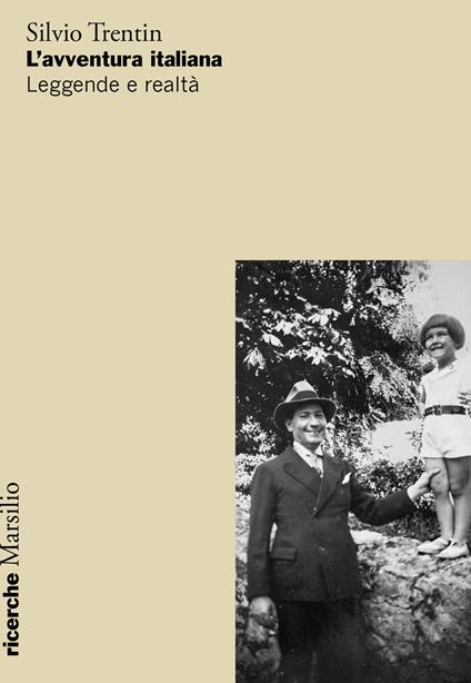 L'avventura italiana. Leggende e realtà - Silvio Trentin - copertina