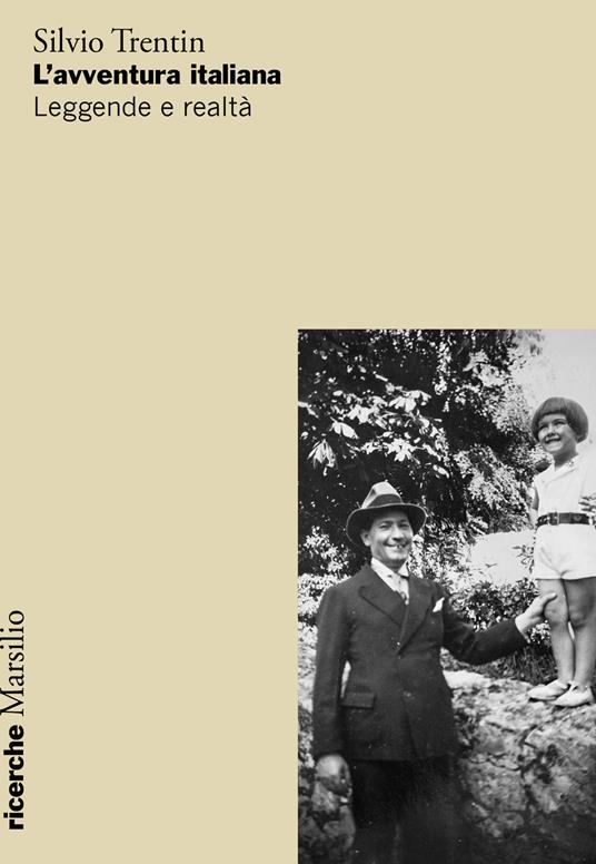 L'avventura italiana. Leggende e realtà - Silvio Trentin - copertina