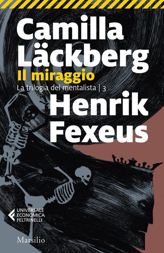 Il miraggio - Camilla Läckberg,Henrik Fexeus - copertina