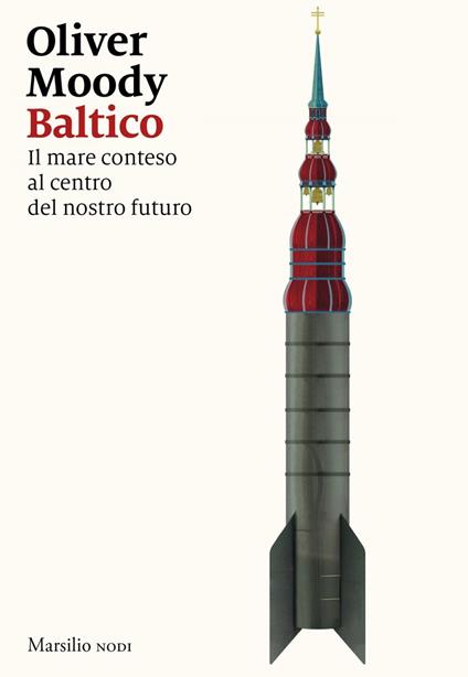 Baltico. Il mare conteso al centro del nostro futuro - Oliver Moody,Davide Martirani - ebook