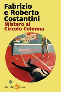 Libro Mistero al Circolo Colonna Roberto Costantini Fabrizio Costantini