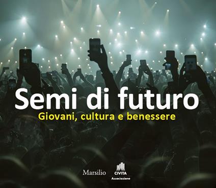 Semi di futuro. Giovani, cultura e benessere - copertina