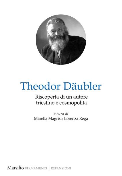 Theodor Däubler. Riscoperta di un autore triestino e cosmopolita - copertina