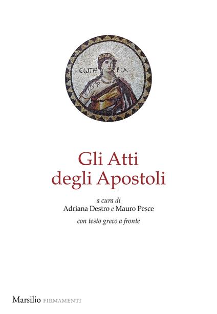 Gli Atti degli apostoli. Testo greco a fronte - copertina