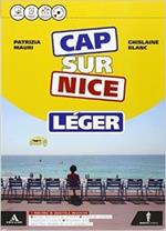 Cap sur nice léger. Méthode de français. Cap sur la culture. Per la Scuola media. Con CD-ROM. Con e-book. Con espansione online