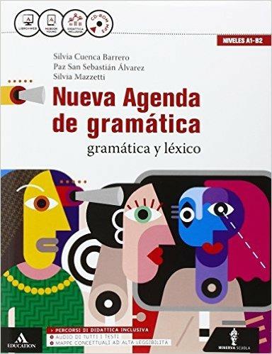  Nueva agenda de gramatica. Con Ottavino verbi. Con CD Audio formato MP3. Con e-book. Con espansione online