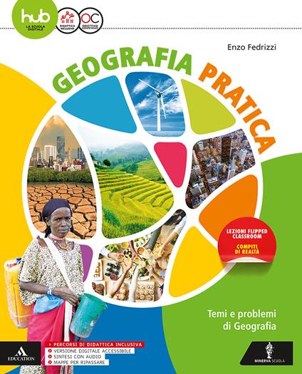  Geografia pratica. Atlante: temi di economia e politica, ambiente e società. e professionali. Con e-book. Con espansione online
